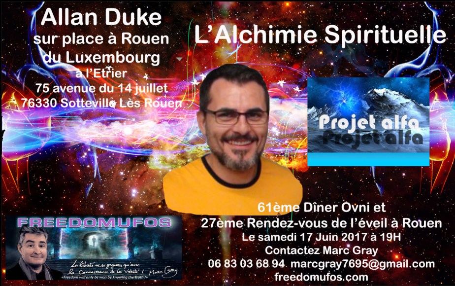 Allan Duke : l&rsquo;Alchimie Spirituelle ; 61ème Dîner Ovni et 27ème Rendez-vous de l’éveil à&nbsp;Rouen