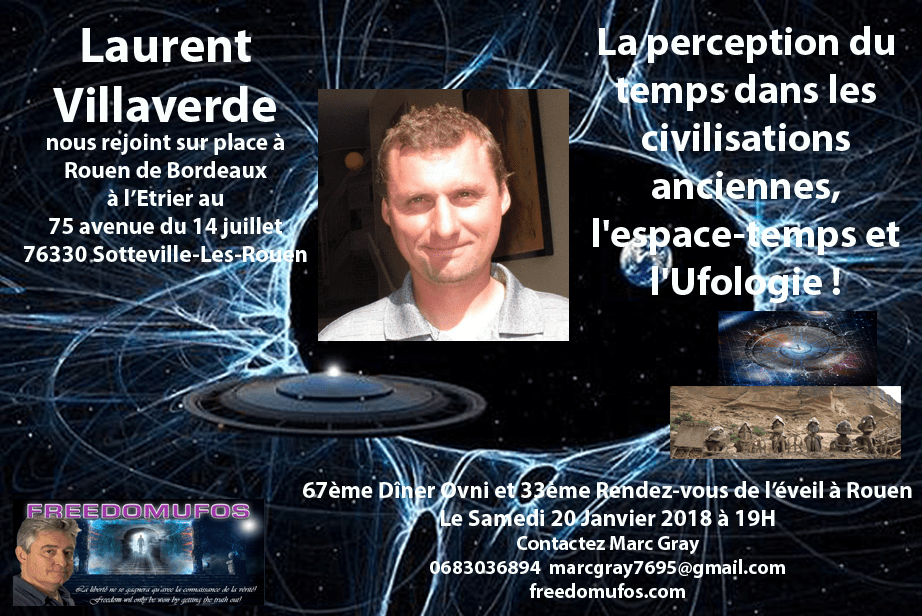 Laurent Villaverde : La perception de l&rsquo;espace-temps dans les civilisations anciennes et l&rsquo;Ufologie ! 67ème Dîner OVNI et 33ème Rendez-vous de l’éveil à&nbsp;Rouen