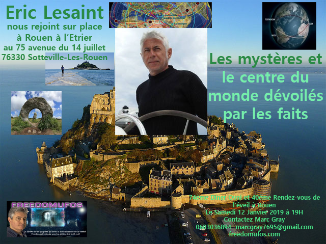 Eric Lesaint : les mystères et le centre du monde dévoilés par les faits ! 74ème Dîner OVNI et 40ème Rendez-vous de l’éveil à&nbsp;Rouen